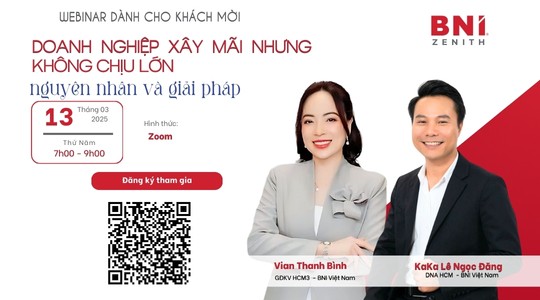 Webinar - Tại sao Doanh nghiệp xây mãi nhưng không chịu lớn? Đâu là nguyên nhân và giải pháp?