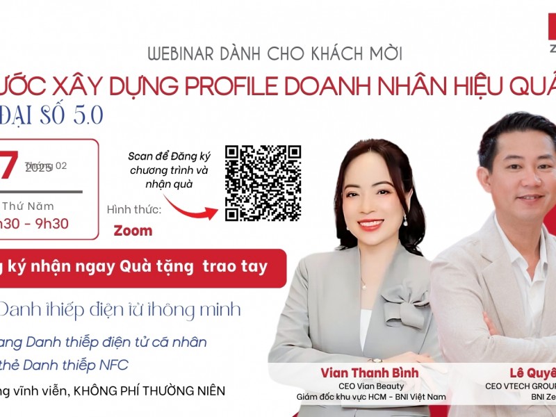 Webinar - 03 bước xây dựng Profile Doanh nhân hiệu quả trong thời đại số 5.0