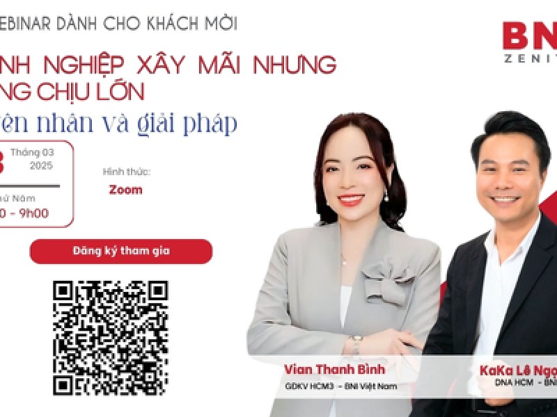 Webinar - Tại sao Doanh nghiệp xây mãi nhưng không chịu lớn? Đâu là nguyên nhân và giải pháp?